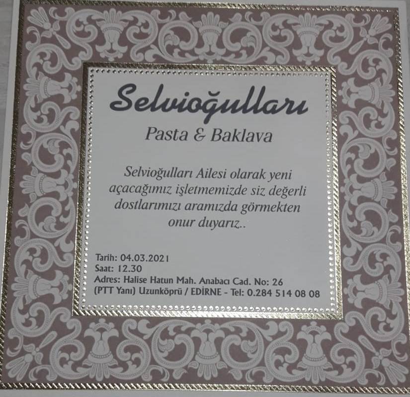 SELVİOĞULLARI PASTA&BAKLAVA YENİ YERİNDE AÇILIYOR