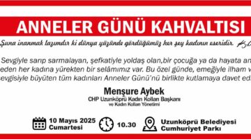 CHP KADIN KOLLARI ANNELER GÜNÜ KAHVALTISI DÜZENLEYECEK